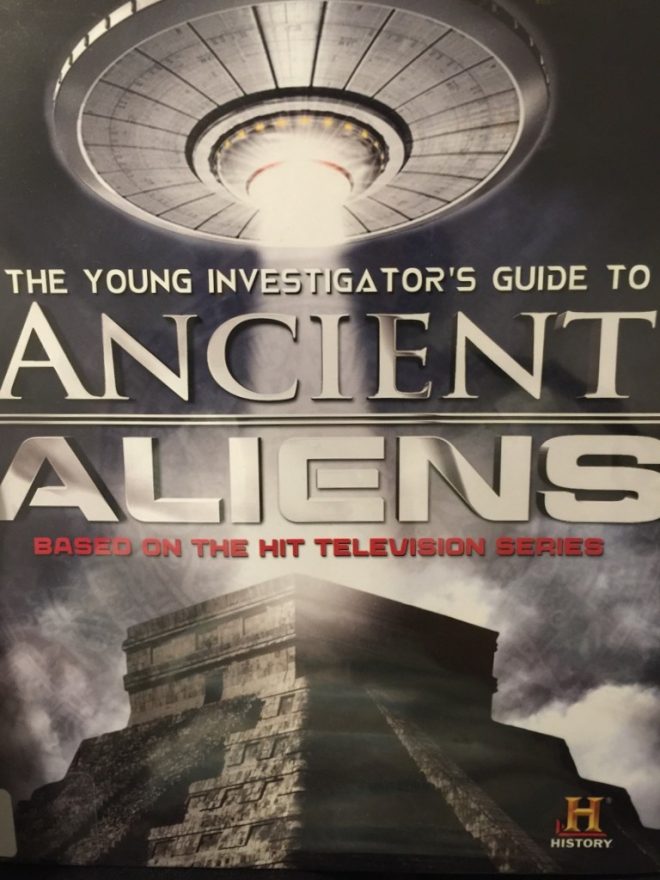 The stupidiocy of Ancient Aliens for kids (Book Review)